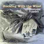 Rocking With The Wind- Mississippi Travelers